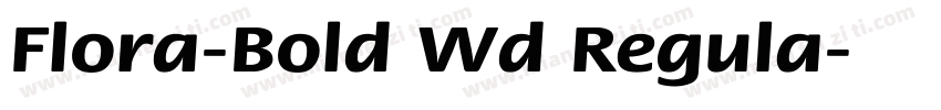 Flora-Bold Wd Regula字体转换